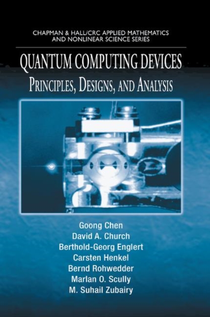 Quantum Computing Devices : Principles, Designs, and Analysis, Paperback / softback Book