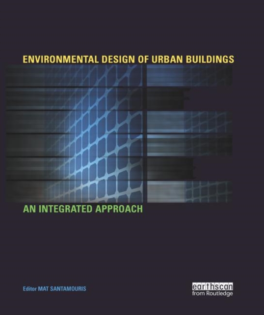 Environmental Design of Urban Buildings : An Integrated Approach, Paperback / softback Book