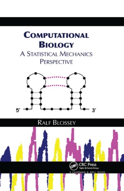 Computational Biology : A Statistical Mechanics Perspective, Paperback / softback Book