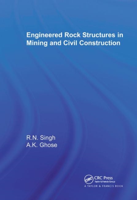 Engineered Rock Structures in Mining and Civil Construction, Paperback / softback Book