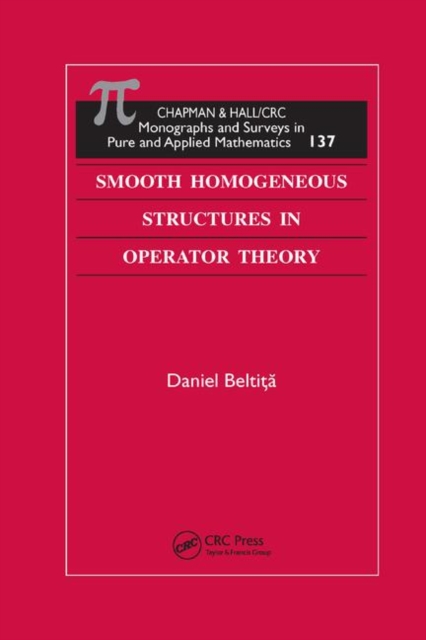 Smooth Homogeneous Structures in Operator Theory, Paperback / softback Book