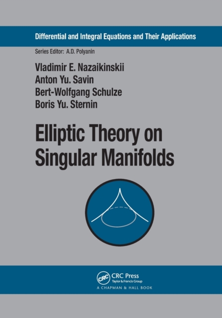 Elliptic Theory on Singular Manifolds, Paperback / softback Book