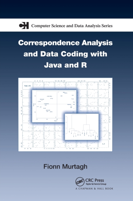 Correspondence Analysis and Data Coding with Java and R, Paperback / softback Book
