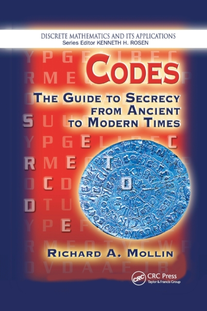 Codes : The Guide to Secrecy From Ancient to Modern Times, Paperback / softback Book