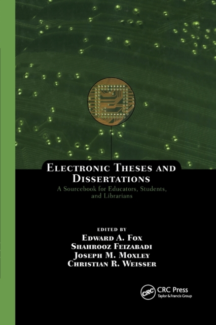 Electronic Theses and Dissertations : A Sourcebook for Educators: Students, and Librarians, Paperback / softback Book