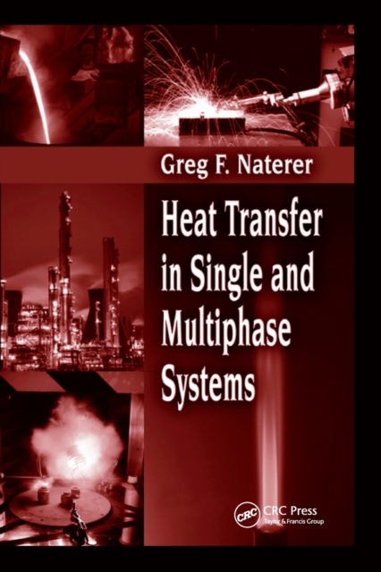 Heat Transfer in Single and Multiphase Systems, Paperback / softback Book