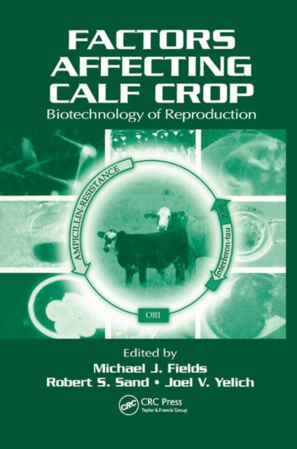 Factors Affecting Calf Crop : Biotechnology of Reproduction, Paperback / softback Book