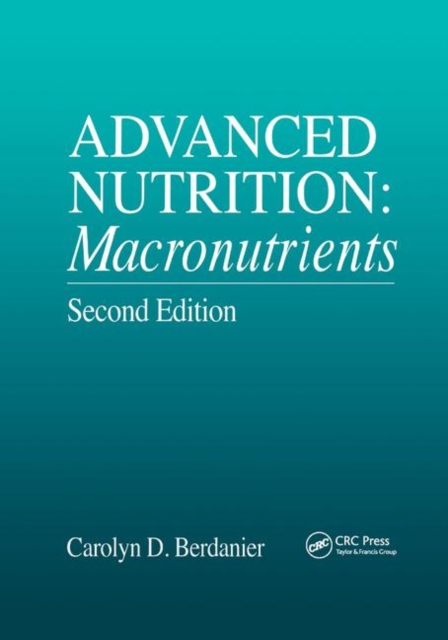 Advanced Nutrition : Macronutrients, Second Edition, Paperback / softback Book