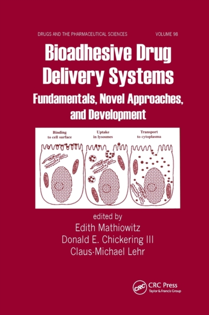 Bioadhesive Drug Delivery Systems : Fundamentals, Novel Approaches, and Development, Paperback / softback Book