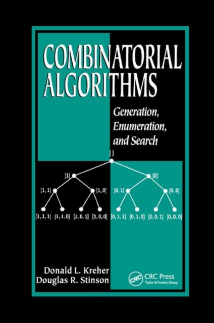 Combinatorial Algorithms : Generation, Enumeration, and Search, Paperback / softback Book