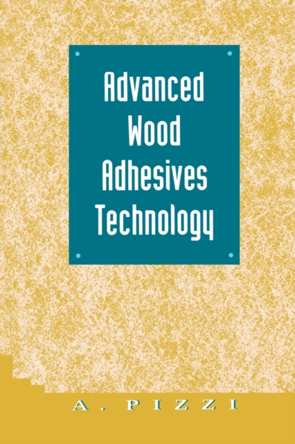 Advanced Wood Adhesives Technology, Paperback / softback Book