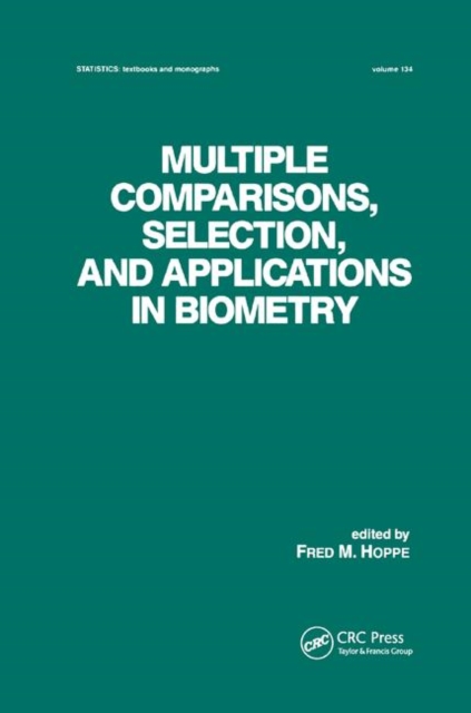 Multiple Comparisons, Selection and Applications in Biometry, Paperback / softback Book