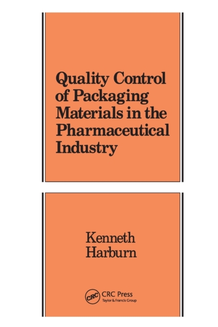 Quality Control of Packaging Materials in the Pharmaceutical Industry, Paperback / softback Book