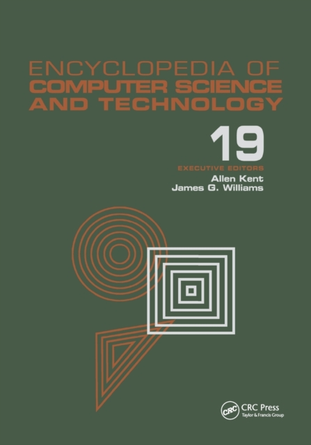 Encyclopedia of Computer Science and Technology : Volume 19 - Supplement 4: Access Technoogy: Inc. to Symbol Manipulation Patkages, Paperback / softback Book