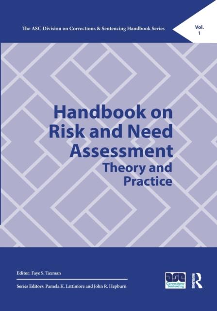 Handbook on Risk and Need Assessment : Theory and Practice, Paperback / softback Book