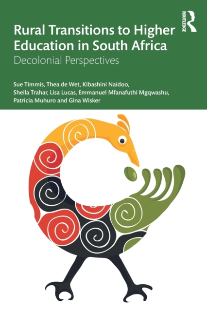 Rural Transitions to Higher Education in South Africa : Decolonial Perspectives, Paperback / softback Book