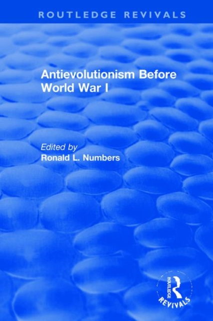 Antievolutionism Before World War I, Paperback / softback Book