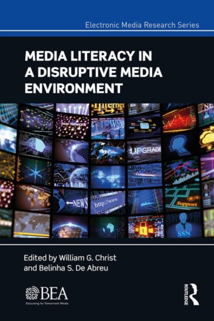 Media Literacy in a Disruptive Media Environment, Hardback Book