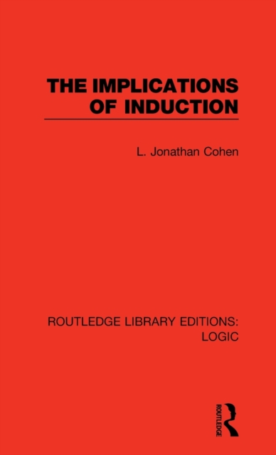 The Implications of Induction, Hardback Book