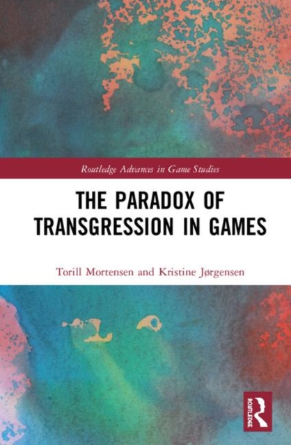 The Paradox of Transgression in Games, Hardback Book
