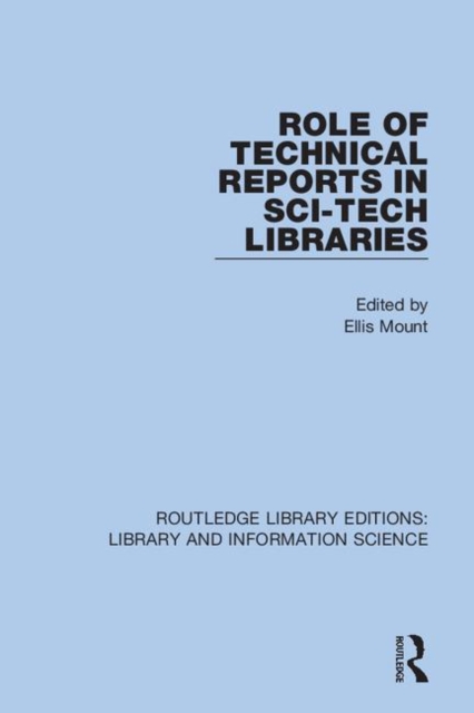 Role of Technical Reports in Sci-Tech Libraries, Hardback Book