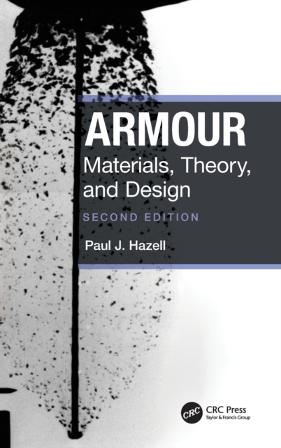 Armour : Materials, Theory, and Design, Hardback Book