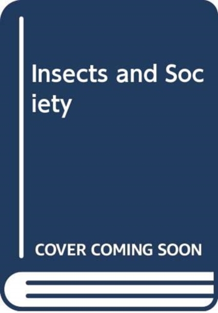 Insects and Society, Hardback Book