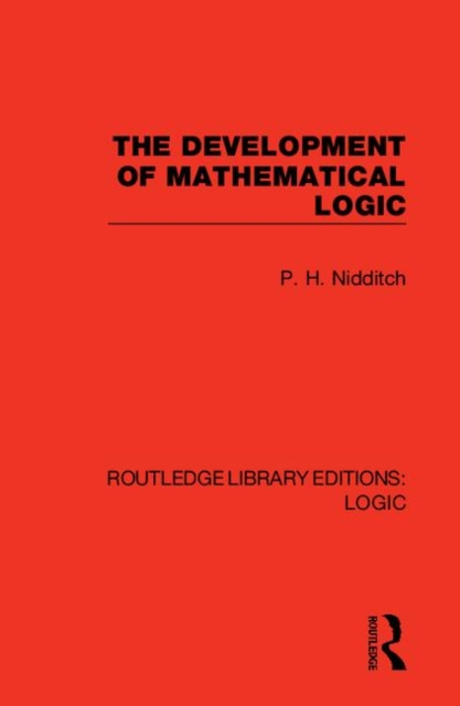 The Development of Mathematical Logic, Hardback Book