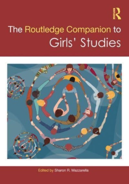 The Routledge Companion to Girls' Studies, Hardback Book