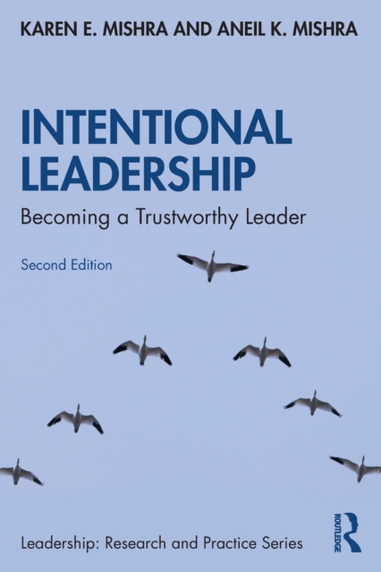 Intentional Leadership : Becoming a Trustworthy Leader, Paperback / softback Book