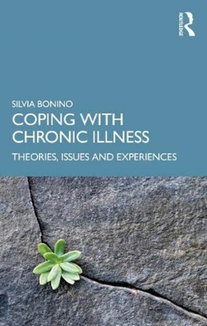 Coping with Chronic Illness : Theories, Issues and Lived Experiences, Paperback / softback Book