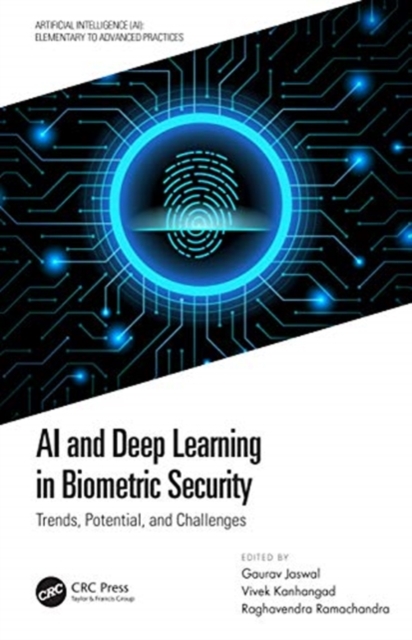 AI and Deep Learning in Biometric Security : Trends, Potential, and Challenges, Hardback Book
