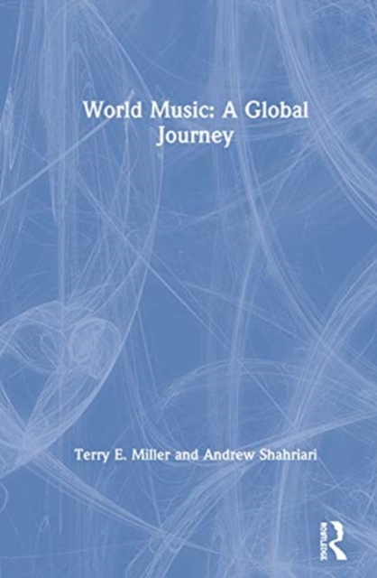 World Music: A Global Journey, Hardback Book