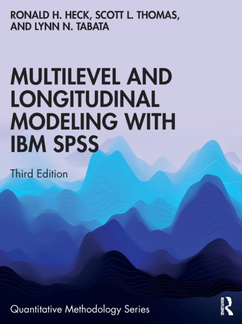 Multilevel and Longitudinal Modeling with IBM SPSS, Paperback / softback Book