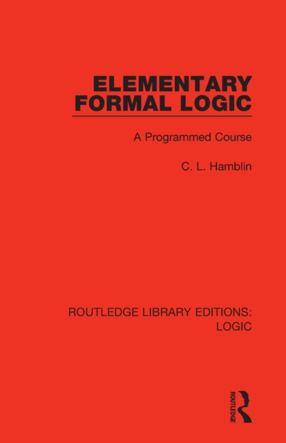 Elementary Formal Logic : A Programmed Course, Paperback / softback Book