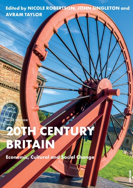20th Century Britain : Economic, Cultural and Social Change, Paperback / softback Book