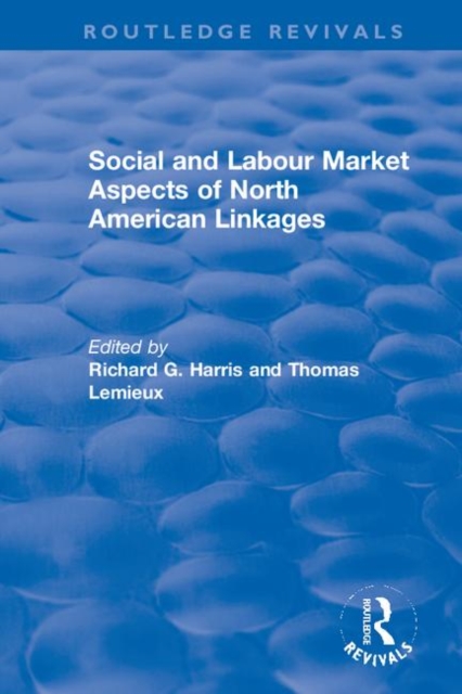 Social and Labour Market Aspects of North American Linkages, Hardback Book