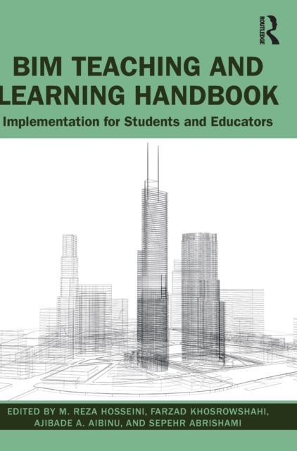 BIM Teaching and Learning Handbook : Implementation for Students and Educators, Hardback Book
