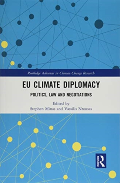 EU Climate Diplomacy : Politics, Law and Negotiations, Paperback / softback Book