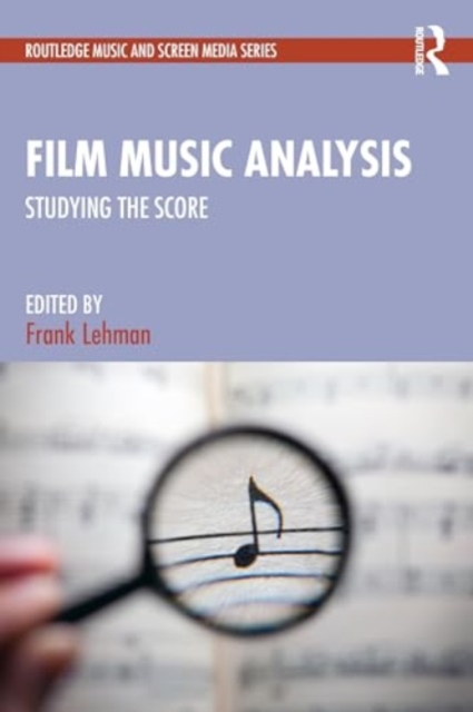 Film Music Analysis : Studying the Score, Paperback / softback Book