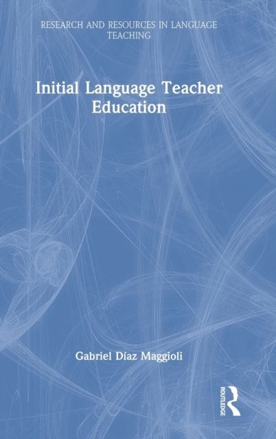 Initial Language Teacher Education, Hardback Book