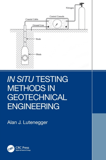 In Situ Testing Methods in Geotechnical Engineering, Hardback Book