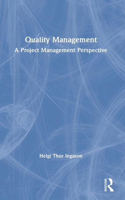 Quality Management : A Project Management Perspective, Hardback Book