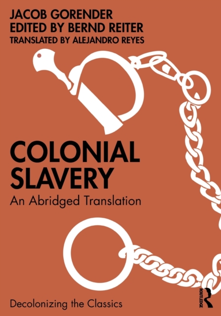 Colonial Slavery : An Abridged Translation, Paperback / softback Book