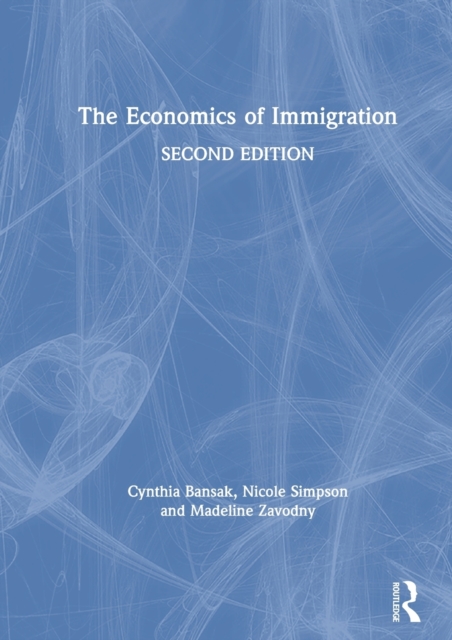 The Economics of Immigration, Hardback Book