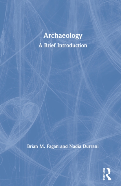 Archaeology : A Brief Introduction, Hardback Book