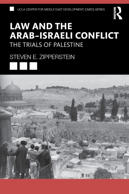 Law and the Arab-Israeli Conflict : The Trials of Palestine, Paperback / softback Book