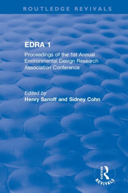 EDRA 1 : Proceedings of the 1st Annual Environmental Design Research Association Conference, Paperback / softback Book