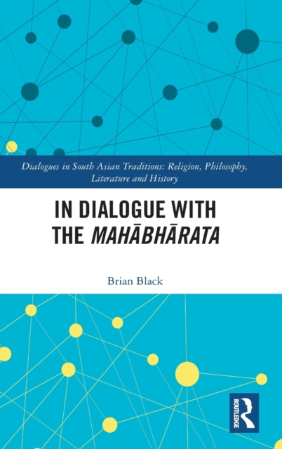 In Dialogue with the Mahabharata, Hardback Book