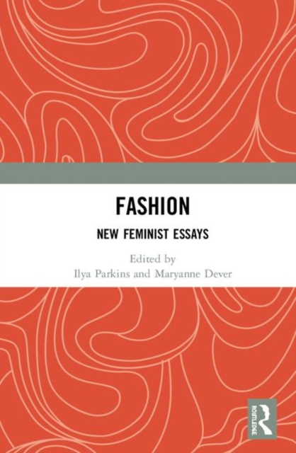 Fashion : New Feminist Essays, Hardback Book